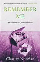 Remember Me - Idealna dla fanów Jodi Picoult i Clare Mackintosh (Norman Charity (Autor)) - Remember Me - Perfect for fans of Jodi Picoult and Clare Mackintosh (Norman Charity (Author))