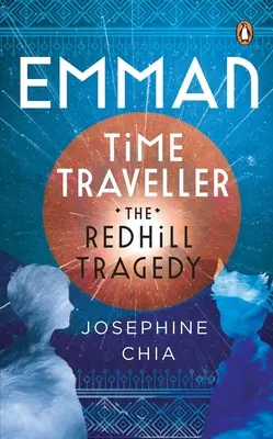 Emman, podróżnik w czasie: Tragedia w Redhill - Emman, Time Traveller: The Redhill Tragedy