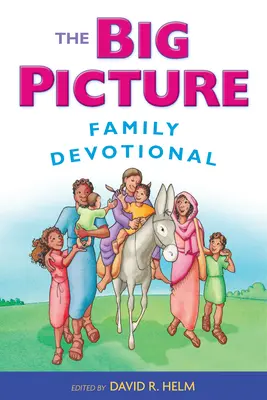 Dewocjonalia rodzinne w wielkim stylu - The Big Picture Family Devotional