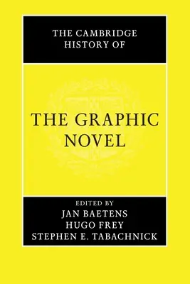 Cambridge History of the Graphic Novel - The Cambridge History of the Graphic Novel