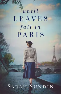 Dopóki liście nie opadną w Paryżu - Until Leaves Fall in Paris