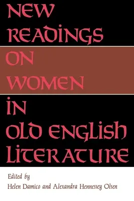Nowe odczytania kobiet w literaturze staroangielskiej - New Readings on Women in Old English Literature