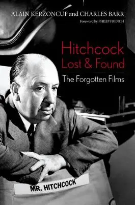 Hitchcock zagubiony i odnaleziony: Zapomniane filmy - Hitchcock Lost and Found: The Forgotten Films