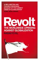 Bunt - ogólnoświatowe powstanie przeciwko globalizacji - Revolt - The Worldwide Uprising Against Globalization