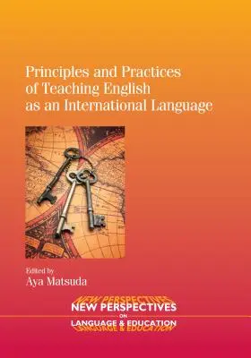 Zasady i praktyki nauczania języka angielskiego jako języka międzynarodowego - Principles and Practices of Teaching English as an International Language