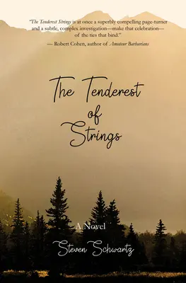 Najdelikatniejsza ze strun - The Tenderest of Strings