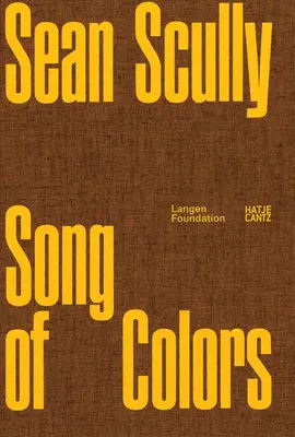 Sean Scully: Song of the Colours