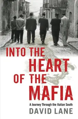 W sercu mafii: podróż przez włoskie południe - Into the Heart of the Mafia: A Journey Through the Italian South