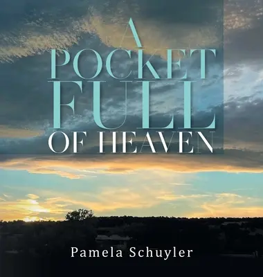 Kieszeń pełna nieba - A Pocket Full of Heaven