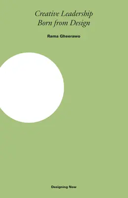 Kreatywne przywództwo: Zrodzone z projektowania - Creative Leadership: Born from Design