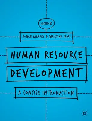 Rozwój zasobów ludzkich: Zwięzłe wprowadzenie - Human Resource Development: A Concise Introduction