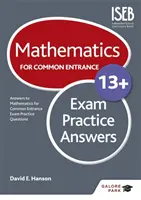 Matematyka na egzamin Common Entrance 13+ - praktyczne odpowiedzi (na egzaminy w czerwcu 2022 r.) - Mathematics for Common Entrance 13+ Exam Practice Answers (for the June 2022 exams)