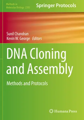 Klonowanie i składanie DNA: Metody i protokoły - DNA Cloning and Assembly: Methods and Protocols