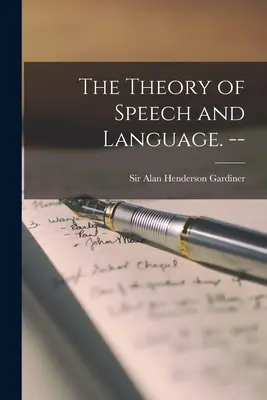Teoria mowy i języka. -- - The Theory of Speech and Language. --