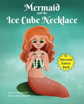 Syrenka i naszyjnik z kostek lodu - The Mermaid and the Ice Cube Necklace
