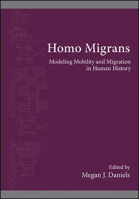 Homo Migrans: Modelowanie mobilności i migracji w historii ludzkości - Homo Migrans: Modeling Mobility and Migration in Human History