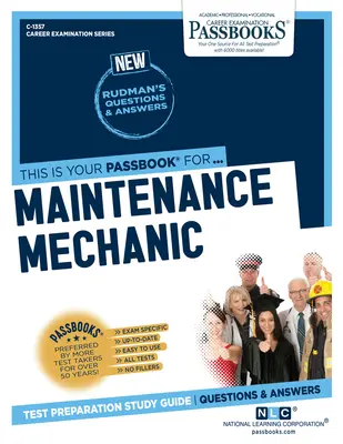 Mechanik utrzymania ruchu (C-1357): Passbooks Study Guidevolume 1357 - Maintenance Mechanic (C-1357): Passbooks Study Guidevolume 1357