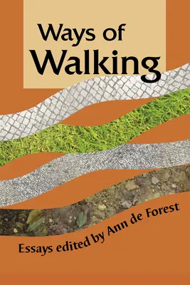 Sposoby chodzenia: Eseje - Ways of Walking: Essays