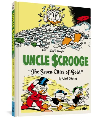 Siedem złotych miast wujka Sknerusa Walta Disneya: The Complete Carl Barks Disney Library Vol. 14 - Walt Disney's Uncle Scrooge the Seven Cities of Gold: The Complete Carl Barks Disney Library Vol. 14