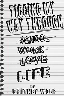 Ticcing: moja droga przez życie - Ticcing My Way Through Life