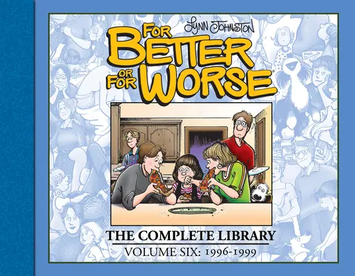 Na dobre i na złe: Kompletna biblioteka, tom 6 - For Better or for Worse: The Complete Library, Vol. 6