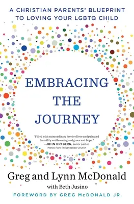 Embracing the Journey: Chrześcijański plan rodziców, jak kochać swoje dziecko LGBTQ - Embracing the Journey: A Christian Parents' Blueprint to Loving Your LGBTQ Child