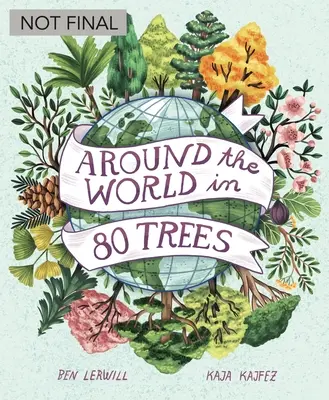 W 80 drzew dookoła świata - Around the World in 80 Trees