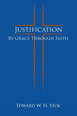 Usprawiedliwienie: Z łaski przez wiarę - Justification: By Grace Through Faith