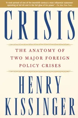 Kryzys: Anatomia dwóch poważnych kryzysów w polityce zagranicznej - Crisis: The Anatomy of Two Major Foreign Policy Crises