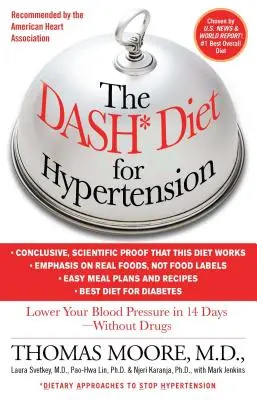 Dieta Dash na nadciśnienie: Obniż ciśnienie krwi w 14 dni - bez leków - The Dash Diet for Hypertension: Lower Your Blood Pressure in 14 Days - Without Drugs