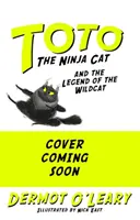 Kot ninja Toto i legenda o żbiku - Księga 5 - Toto the Ninja Cat and the Legend of the Wildcat - Book 5