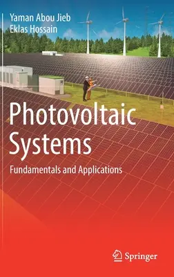 Systemy fotowoltaiczne: Podstawy i zastosowania - Photovoltaic Systems: Fundamentals and Applications