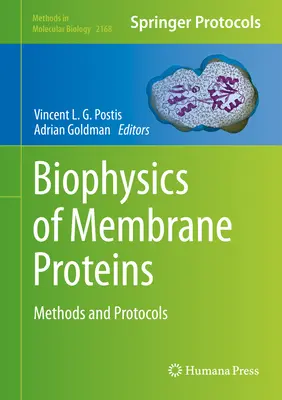 Biofizyka białek błonowych: Metody i protokoły - Biophysics of Membrane Proteins: Methods and Protocols