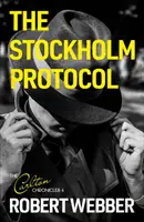 Protokół sztokholmski - Carlton Chronicles 4 - Stockholm Protocol - Carlton Chronicles 4