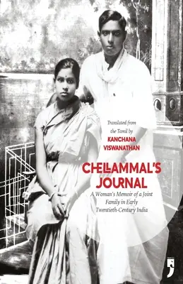 Dziennik Chellammala: Pamiętnik kobiety ze wspólnej rodziny w Indiach na początku XX wieku - Chellammal's Journal: A Woman's Memoir of a Joint Family in Early Twentieth-Century India