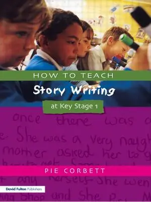 Jak uczyć pisania opowiadań na kluczowym etapie 1 - How to Teach Story Writing at Key Stage 1