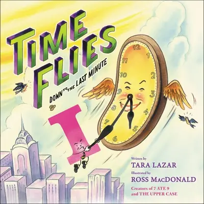 Czas leci: Do ostatniej minuty, tom 3 - Time Flies: Down to the Last Minutevolume 3