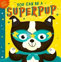 Możesz być super szczeniakiem - You Can Be A Superpup