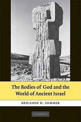 Ciała Boga i świat starożytnego Izraela - The Bodies of God and the World of Ancient Israel