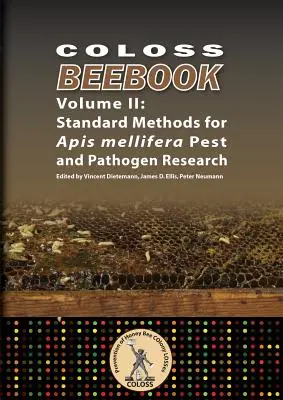 Coloss Bee Book Vol II: Standardowe metody badań nad szkodnikami i patogenami Apis mellifera - Coloss Bee Book Vol II: Standard Methods for Apis mellifera Pest and Pathogen Research