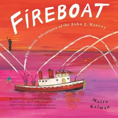 Fireboat: Bohaterskie przygody Johna J. Harveya - Fireboat: The Heroic Adventures of the John J. Harvey