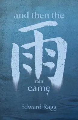 A potem nadszedł deszcz - And Then the Rain Came