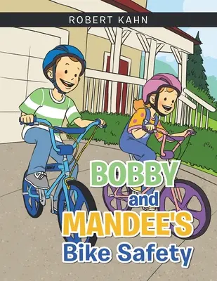Bezpieczeństwo na rowerze Bobby'ego i Mandee - Bobby and Mandee's Bike Safety