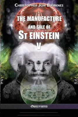 Produkcja i sprzedaż Świętego Einsteina - V - The manufacture and sale of St Einstein - V