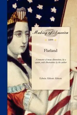 Flatland: Romans wielu wymiarów, przez kwadrat, z ilustracjami autora - Flatland: A Romance of Many Dimensions, by a Square, with Illustration by the Author