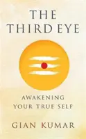 Trzecie oko - przebudzenie prawdziwego ja - Third Eye - Awakening Your True Self