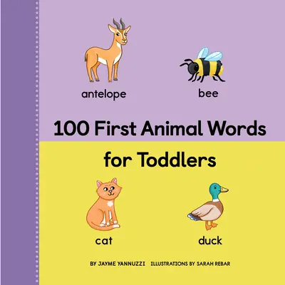 100 pierwszych słów o zwierzętach dla maluchów - 100 First Animal Words for Toddlers