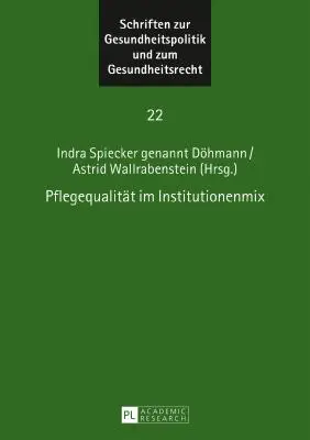 Jakość opieki w połączeniu instytucjonalnym - Pflegequalitaet Im Institutionenmix