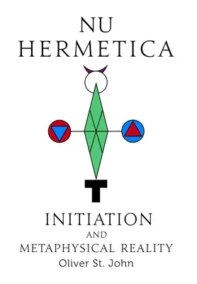 Nu Hermetica - Inicjacja i rzeczywistość metafizyczna - Nu Hermetica-Initiation and Metaphysical Reality