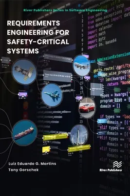 Inżynieria wymagań dla systemów krytycznych dla bezpieczeństwa - Requirements Engineering for Safety-Critical Systems